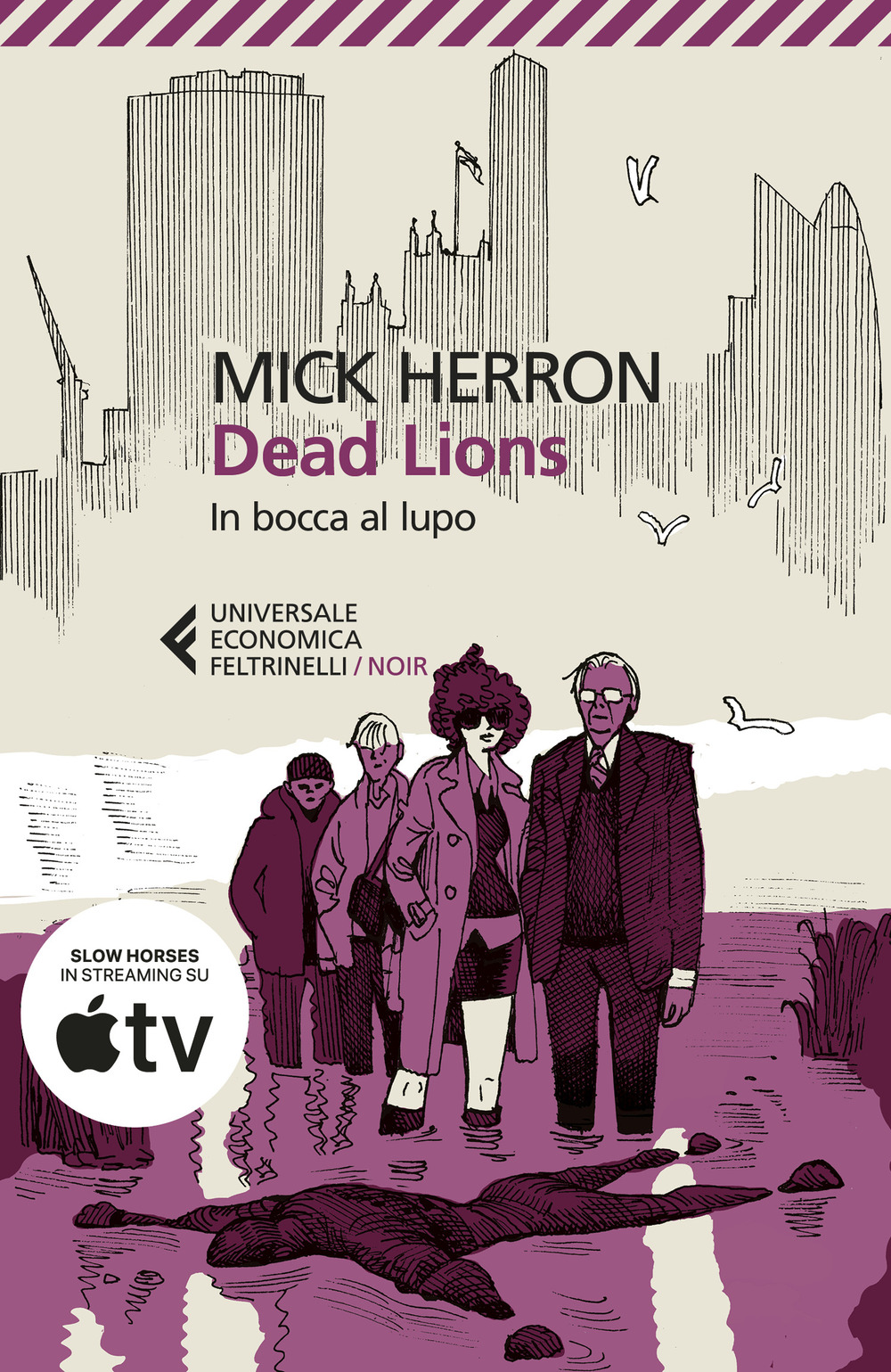 Dead Lions. In bocca al lupo