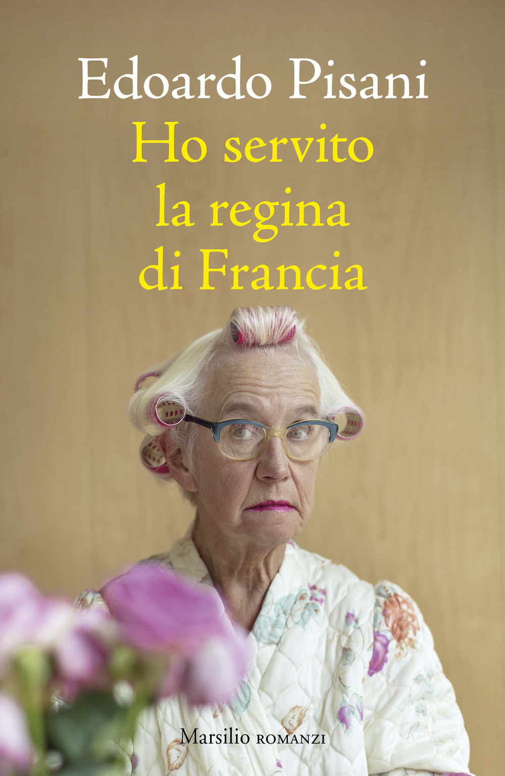 Ho servito la regina di Francia